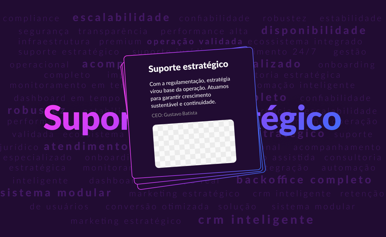 Suporte estratégico: wall of words com palavras-chave (compliance, escalabilidade, performance, disponibilidade...) e card destacando suporte com Gustavo Batista CEO